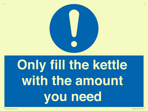 Only fill the kettle with the amount you need